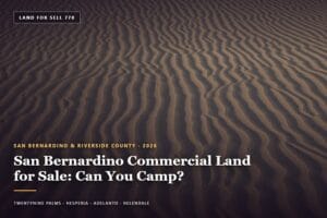 RV parked on open desert acreage, san bernardino commercial land for sale in Southern California