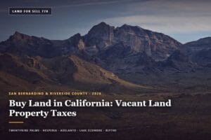 Vacant desert lot in San Bernardino County for someone looking to buy land in California