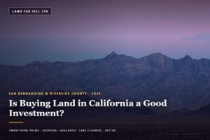 Paved residential street in Hesperia, California, with vacant land for sale nearby — is buying land in california a good investment